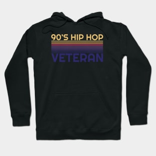 90's hip hop veteran - vintage retro Hoodie